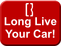 Long Live Your Car!
